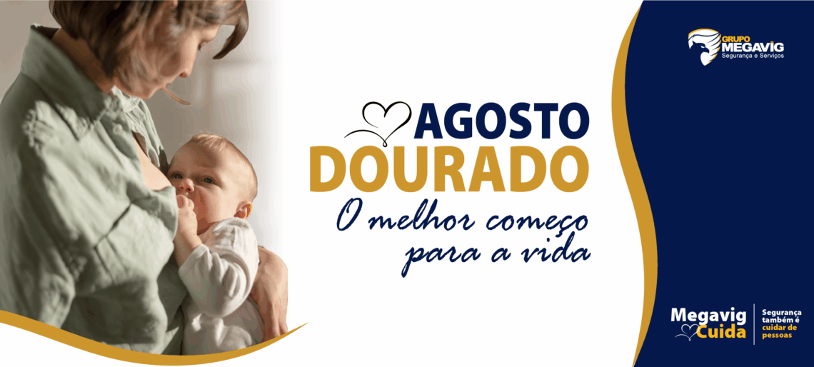Agosto Dourado: aleitamento materno, vacinação e cuidados com a saúde infantil